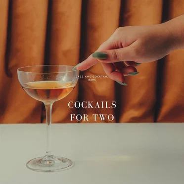 Cocktails For Two by Jazz and Cocktail Bars - album cover