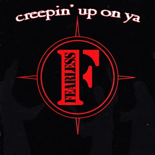 Creepin' Up on Ya