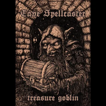 Treasure Goblin by Cave Spellcaster - album cover