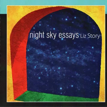 Night Sky Essays by Liz Story - album cover
