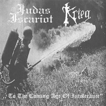 To the Coming Age of Intolerance by Judas Iscariot - album cover