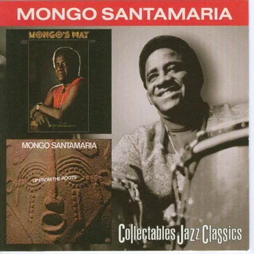 Mongo's Way / Up From the Roots