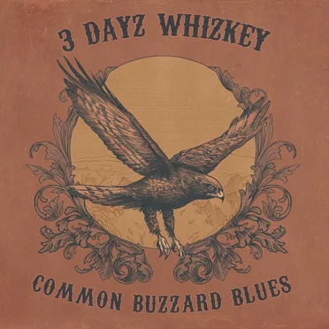 Common Buzzard Blues by 3 Dayz Whizkey - album cover