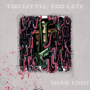 Too Little, Too Late by Sonic Eddy - album cover