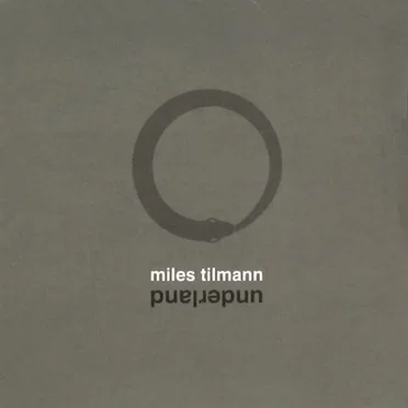 Underland by Miles Tilmann - album cover