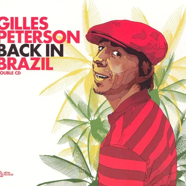 Gilles Peterson Back in Brazil by Various Artists - album cover