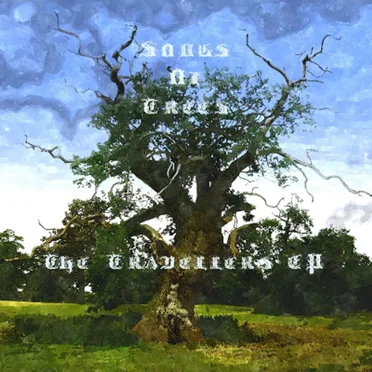 The Travellers by Songs of Trees - album cover