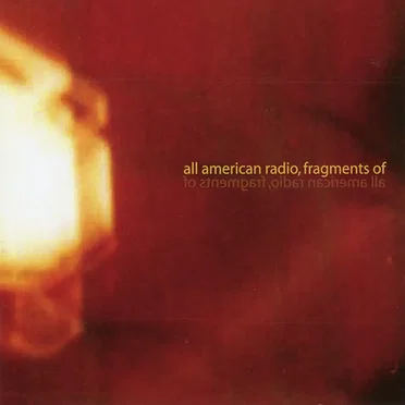 Fragments Of by All American Radio - album cover