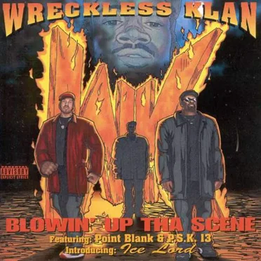 Blowin’ Up the Scene by Wreckless Klan - album cover