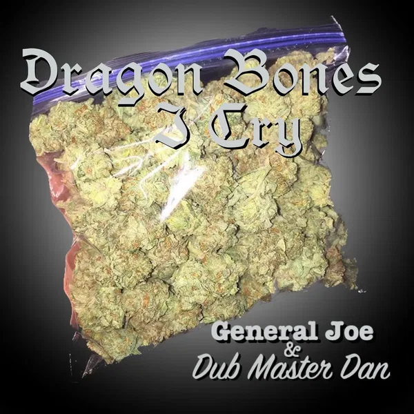 Dragon Bonez / I Cry