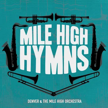 Mile High Hymns by Denver and the Mile High Orchestra - album cover