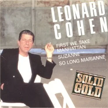 First We Take Manhattan / Suzanne / So Long Marianne