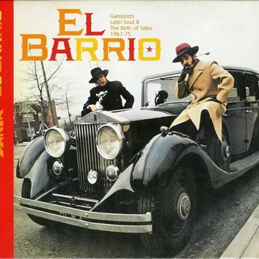El Barrio: Gangsters, Latin Soul & The Birth of Salsa 1967-75 by Various Artists - album cover