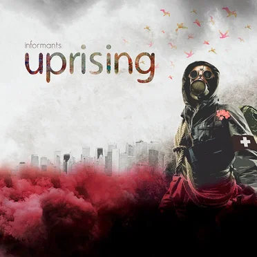 Uprising by Informants - album cover