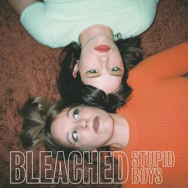 Stupid Boys by Bleached - album cover