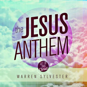 The Jesus Anthem