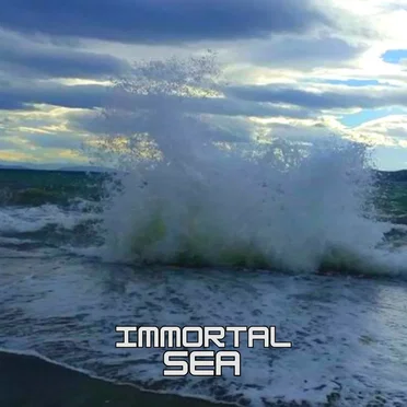 Immortal Sea