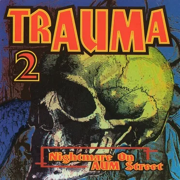 TrAUMa 2 (Nightmare On AUM Street) by Various Artists - album cover