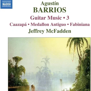 Guitar Music 3: Caazapá / Medallon Antiguo / Fabiniana