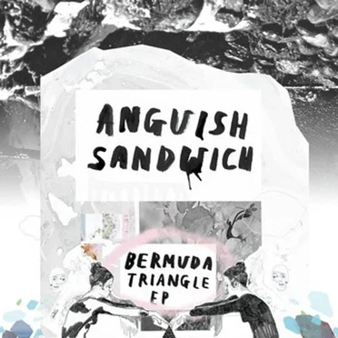 Bermuda Triangle EP by Anguish Sandwich - album cover