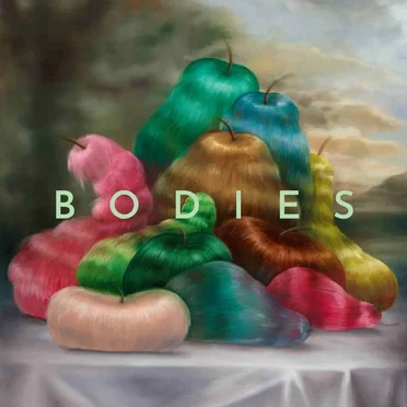 B O D I E S