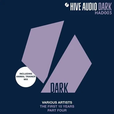 Hive Audio The First 10 Years Part 4 by Various Artists - album cover