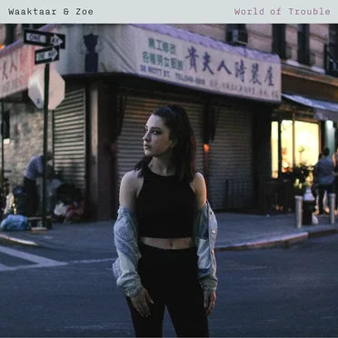 World of Trouble by Waaktaar & Zoe - album cover