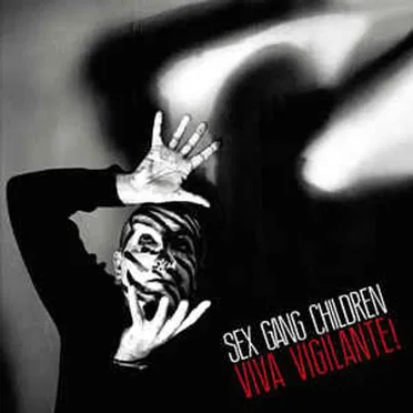 Viva Vigilante by Sex Gang Children - album cover