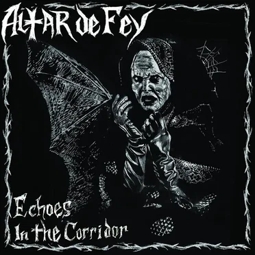 Echoes in the Corridor by Altar de Fey - album cover