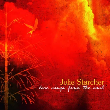 Love Songs from the Soul by Julie Starcher - album cover