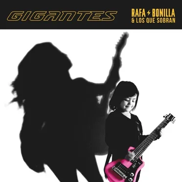 Gigantes by Rafa Bonilla & Los Que Sobran - album cover