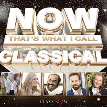 Now That's What I Call Classical by Various Artists - album cover
