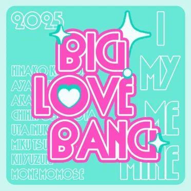 BIG LOVE BANG