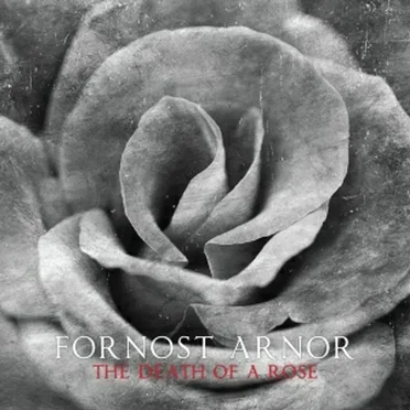 The Death of a Rose by Fornost Arnor - album cover