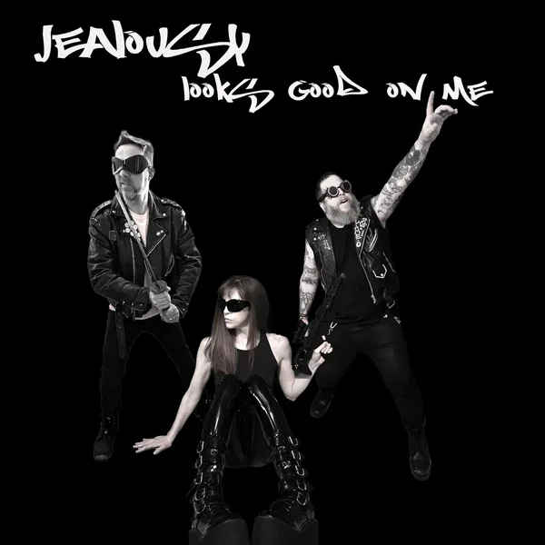 Jealousy Looks Good on Me