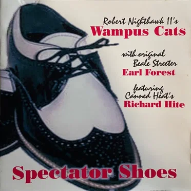 Spectator Shoes by Robert "Nighthawk" Tooms Wampus Cats - album cover