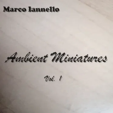 Ambient Miniature, Vol. 1