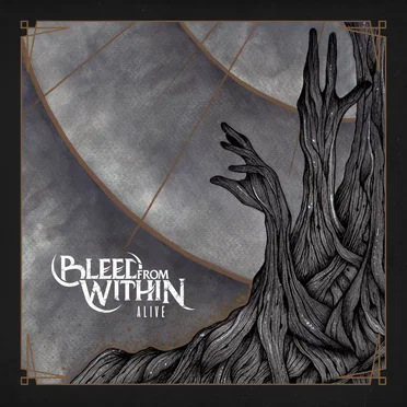 Alive by Bleed From Within - album cover