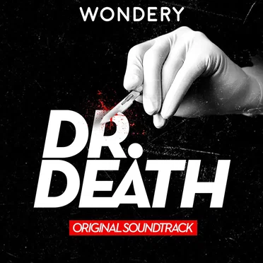 Death Don’t Have No Mercy (theme from Dr. Death: The Podcast)