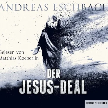 Der Jesus-Deal by Andreas Eschbach - album cover
