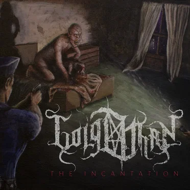 The Incantation by Golgothan - album cover