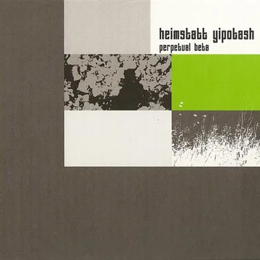 Perpetual Beta by Heimstatt Yipotash - album cover