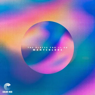 The Places You'll Go by ManyColors - album cover
