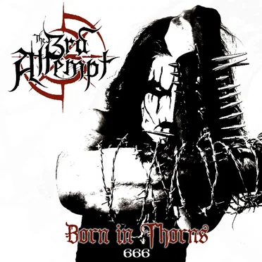 Born in Thorns by The 3rd Attempt - album cover