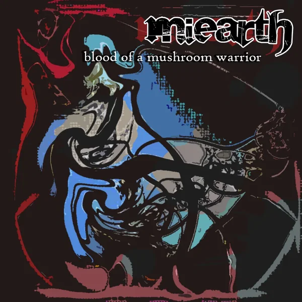 Blood Of A Mushroom Warrior EP