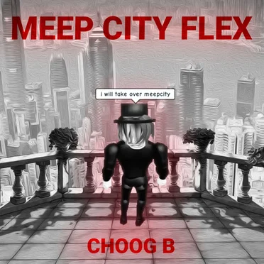 Meep City Flex by Choog B - album cover