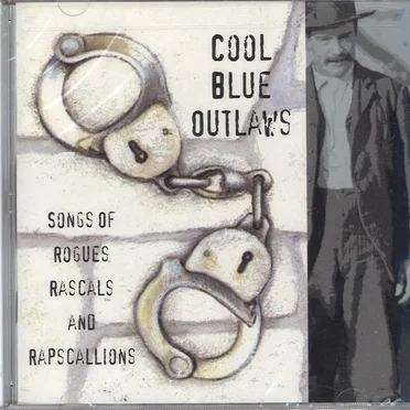 Cool Blue Outlaws: Songs of Rogues Rascals and Rapscallions by Various Artists - album cover