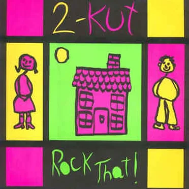 Rock That! by 2-Kut - album cover