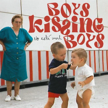 No está mal by Boys Kissing Boys - album cover