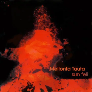Sun Fell by Mellonta Tauta - album cover